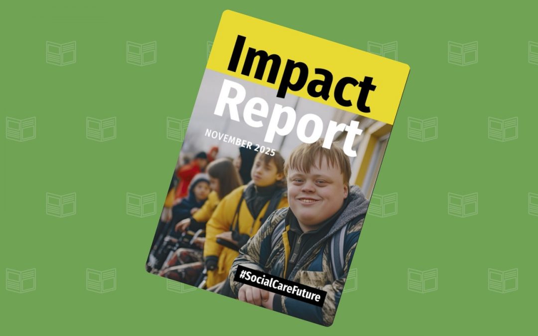 Impact Report: Reflecting on #SocialCareFuture’s journey and building what comes next