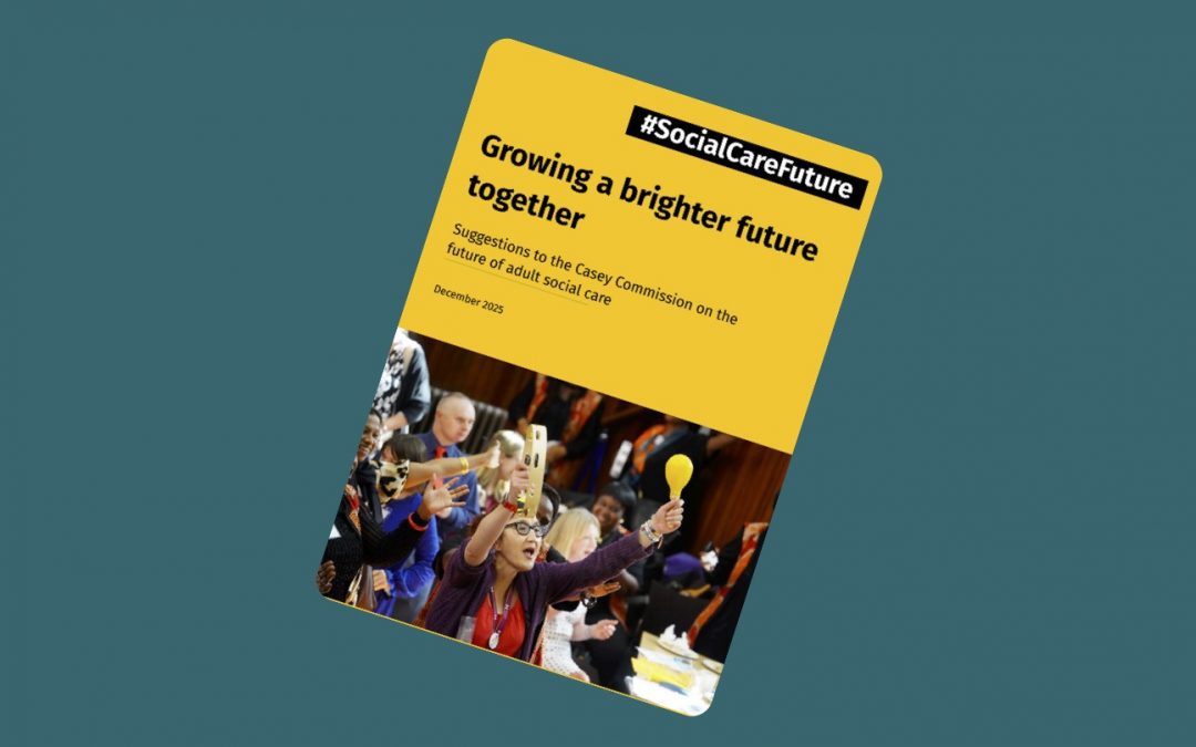 Growing a brighter future together – suggestions to the Casey Commission on the future of adult social care